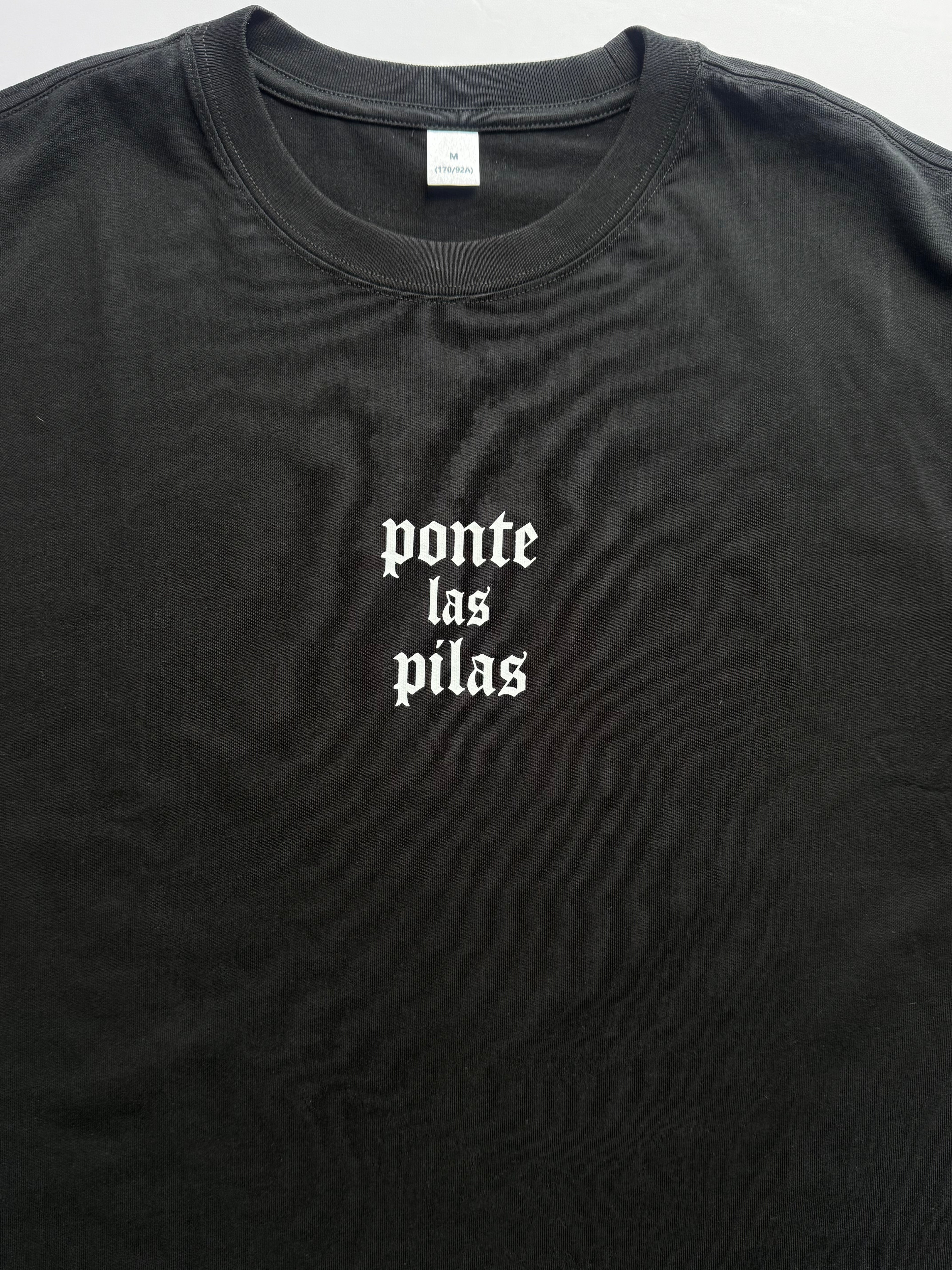ponte las pilas "LETRA PESADA" shirt