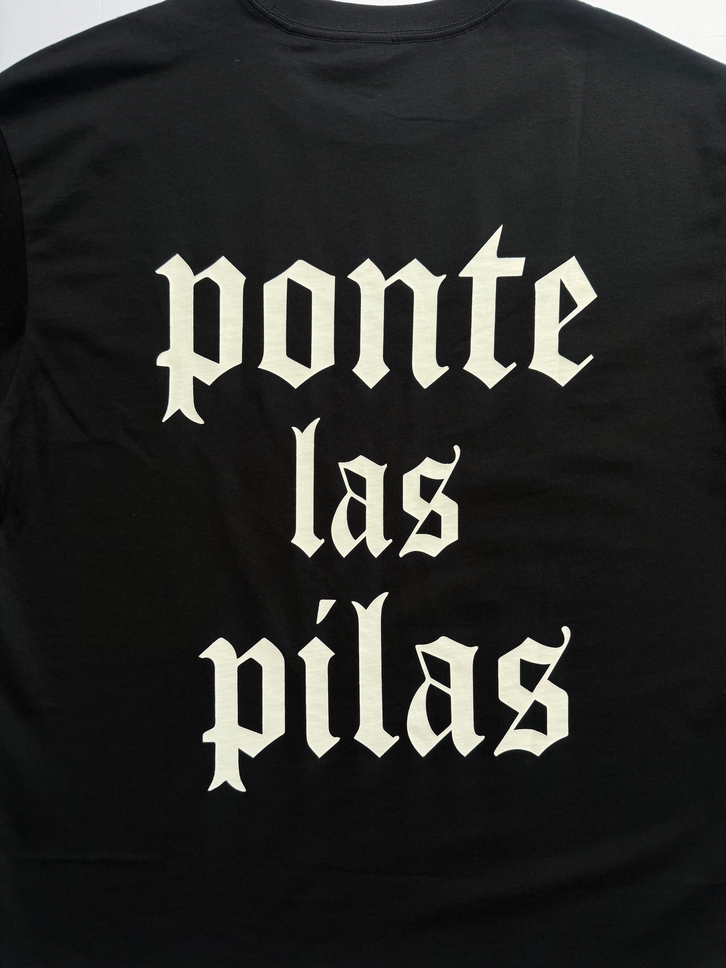 ponte las pilas "LETRA PESADA" shirt